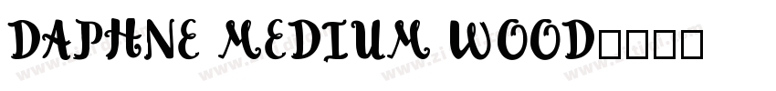 Daphne Medium Wood字体转换